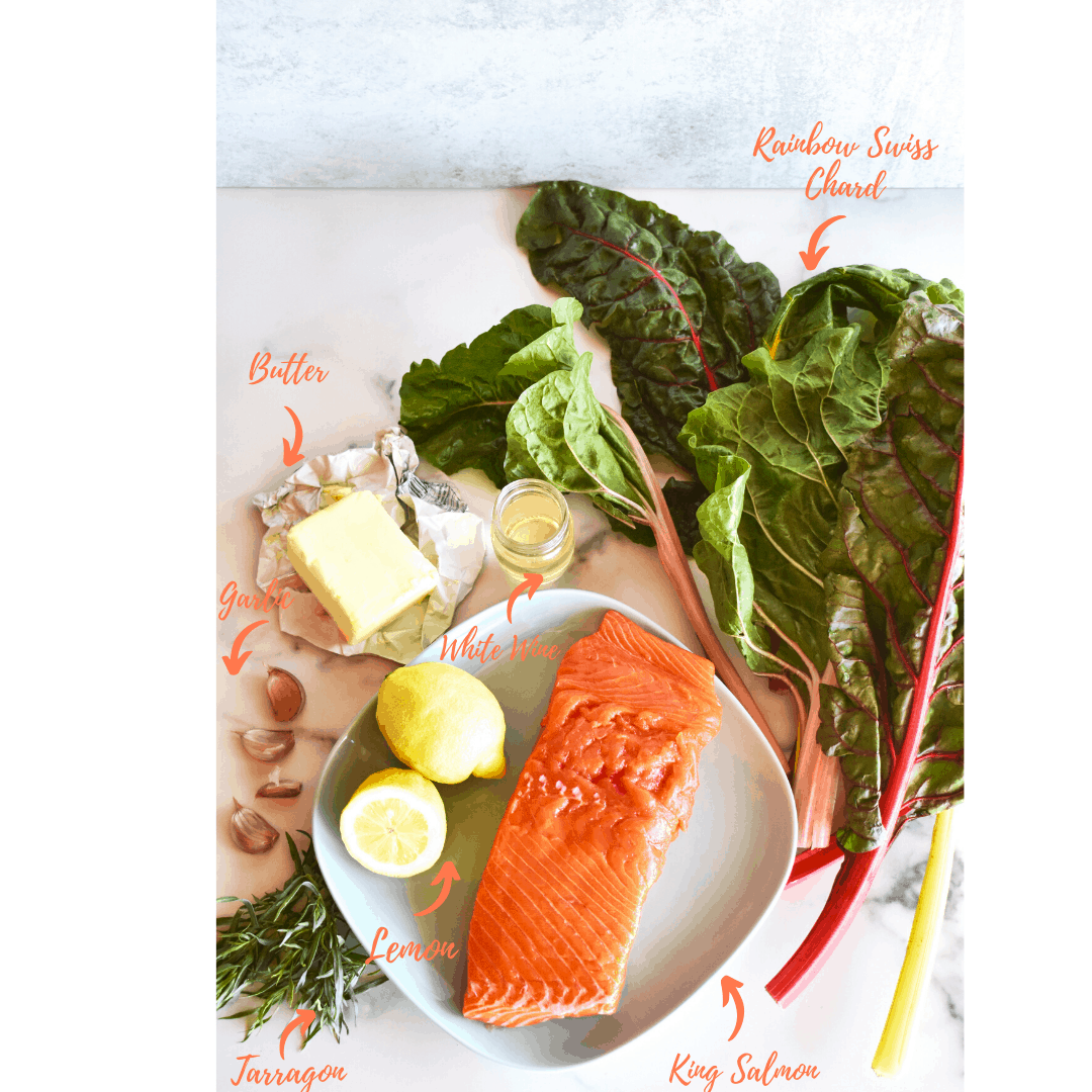 ingredients for seared salmon: salmon, butter, chard, tarragon, garlic and white wine